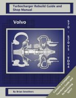 Volvo S70 and S70 T5 TD04: Turbo Rebuild Guide and Shop Manual