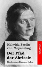 Der Pfad der Äbtissin: Eine Sommerskizze aus Italien
