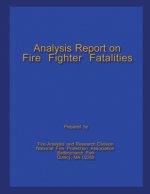 Analysis Report on Fire Fighter Fatalities II