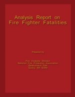 Analysis Report on Fire Fighter Fatalities
