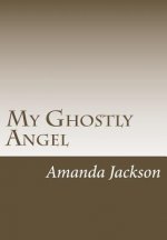 My Ghostly Angel
