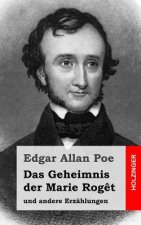 Das Geheimnis der Marie Rog?t: und andere Erzählungen