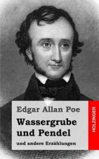 Wassergrube und Pendel: und andere Erzählungen