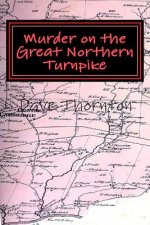 Murder on the Great Northern Turnpike