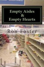 Empty Aisles & Empty Hearts