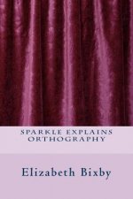 Sparkle Explains Orthography