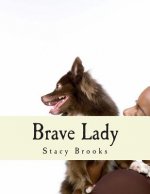 Brave Lady