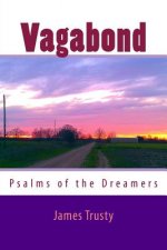 Vagabond: Psalms of the Dreamers