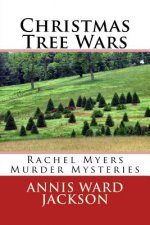 Christmas Tree Wars: Rachel Myers Murder Mysteries