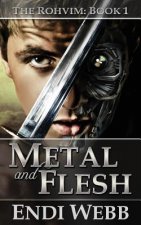 Rohvim #1: Metal and Flesh