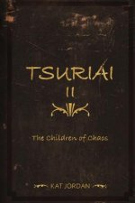 Tsuriai II: The Children of Chaos