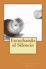 Escuchando el Silencio