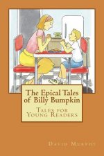 The Epical Tales of Billy Bumpkin