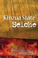 Kinzua State: Seiche