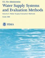 Water Supply Systems And Evaluation Methods- Volume II: Volume II: Water Supply Evaluation Methods