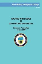 Teaching Intelligence at Colleges and Universities: Conference Proceedings: 18 June 1999