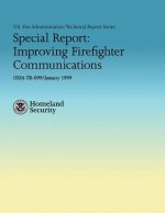 Special Report: Improving Firefighter Communications
