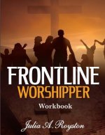 Frontline Worshipper Workbook