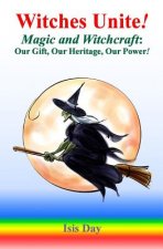 WITCHES UNITE!: MAGIC AND WITCHCRAFT: OU