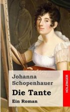 Die Tante: Ein Roman