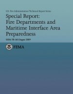 Special Report: Fire Departments and Maritime Interface Area Preparedness