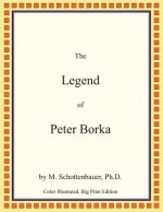 The Legend of Peter Borka