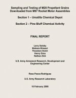 Sampling and Testing of M28 Propellant Grains Downloaded from M67 Rocket Motor Assemblies Final Report - Section 1 - Umatilla Chemical Depot; Section