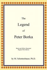 The Legend of Peter Borka