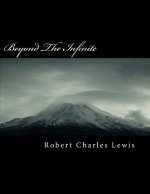 Beyond The Infinite