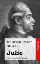 Julie: Ein Trauerspiel in fünf Aufzügen