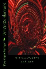 Drive-In Horrors: Fiction, Poetry and Art