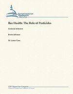 Bee Health: The Role of Pesticides