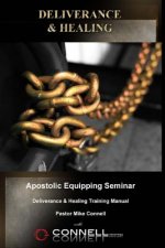 Deliverance and Healing: Training Manual