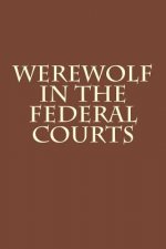 Werewolf in the Federal Courts