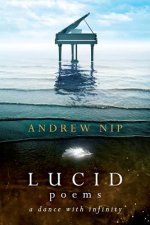 Lucid Poems: a dance with infinity