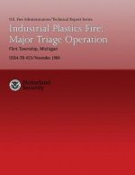 Industrial Plastics Fire: Major Triage Operation- Flint Township, Michigan