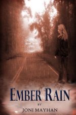 Ember Rain: - Angels of Ember - Book 2