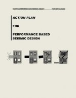 Action Plan for Performance Based Seismic Design (FEMA 349)