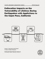 Collocation Impacts on the Vulnerability of Lifelines During Earthquakes with Applications to the Cajon Pass, California (FEMA 226)
