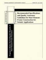 Recommended Specifications and Quality Assurance Guidelines for Steel Moment-Frame Construction for Seismic Applications (FEMA 353)