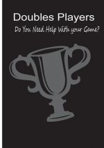 Doubles Players - Do You Need Help With Your Game?: Vol 2 Do You Need Help With Your Game?