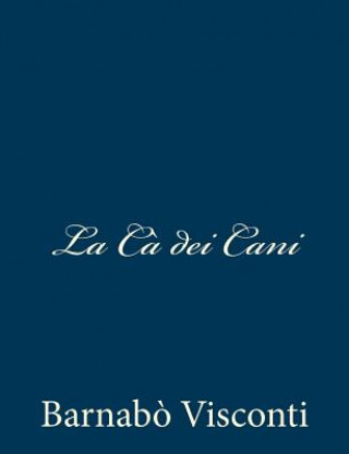 La C? dei Cani