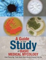 Guide to the Study of Basic Medical Mycology