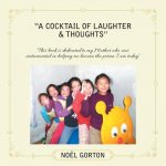 Cocktail of Laughter & Thoughts