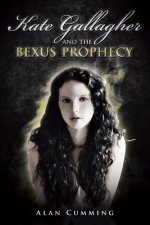 Kate Gallagher and the Bexus Prophecy
