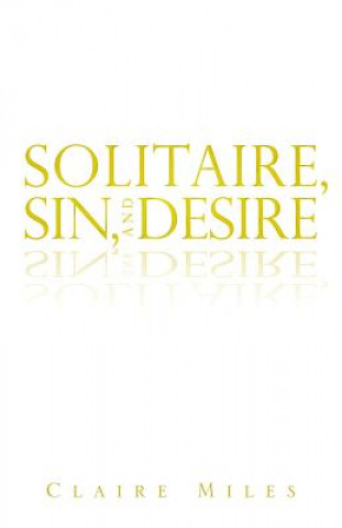 Solitaire, Sin, and Desire