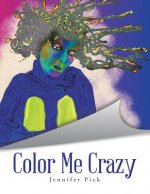 Color Me Crazy