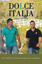 Dolce Italia: Authentic Italian Baking