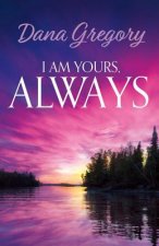 I Am Yours, Always: Volume 1