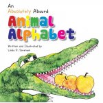 Absolutely Absurd Animal Alphabet